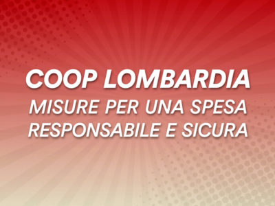 Coop Lombardia promuove una spesa responsabile
