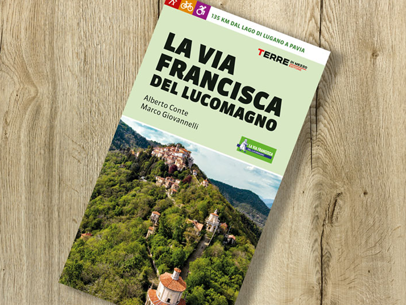 La Via Francisca del Lucomagno una guida al cammino