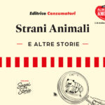 Arriva "Strani Animali", il nuovo libro dell'associazione Alimenta l'Amore ETS: 7,50 euro, tutto il ricavato a Fondazione Soleterre ETS per l'oncologia pediatrica.